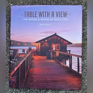 Book - Table with a View: The History & Recipes of Nick's Cove